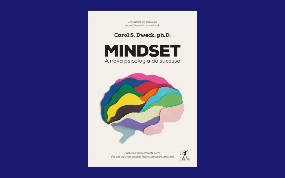 Mindset - A nova psicologia do sucesso